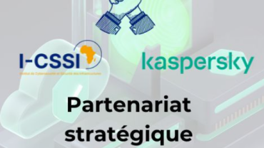 Partenarat strategique entre I-CSSI-Kaspersky