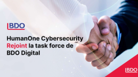 Résilience des entreprises africaines : HumanOne Cybersecurity rejoint BDO Advisory pour un service plus optimisé
