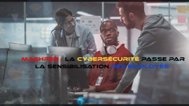 Sécurité numérique au Maghreb: la nécessité d’une  sensibilisation accrue pour les employés