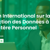 Lomé accueille la première édition du Forum International sur la Protection des Données Personnelles